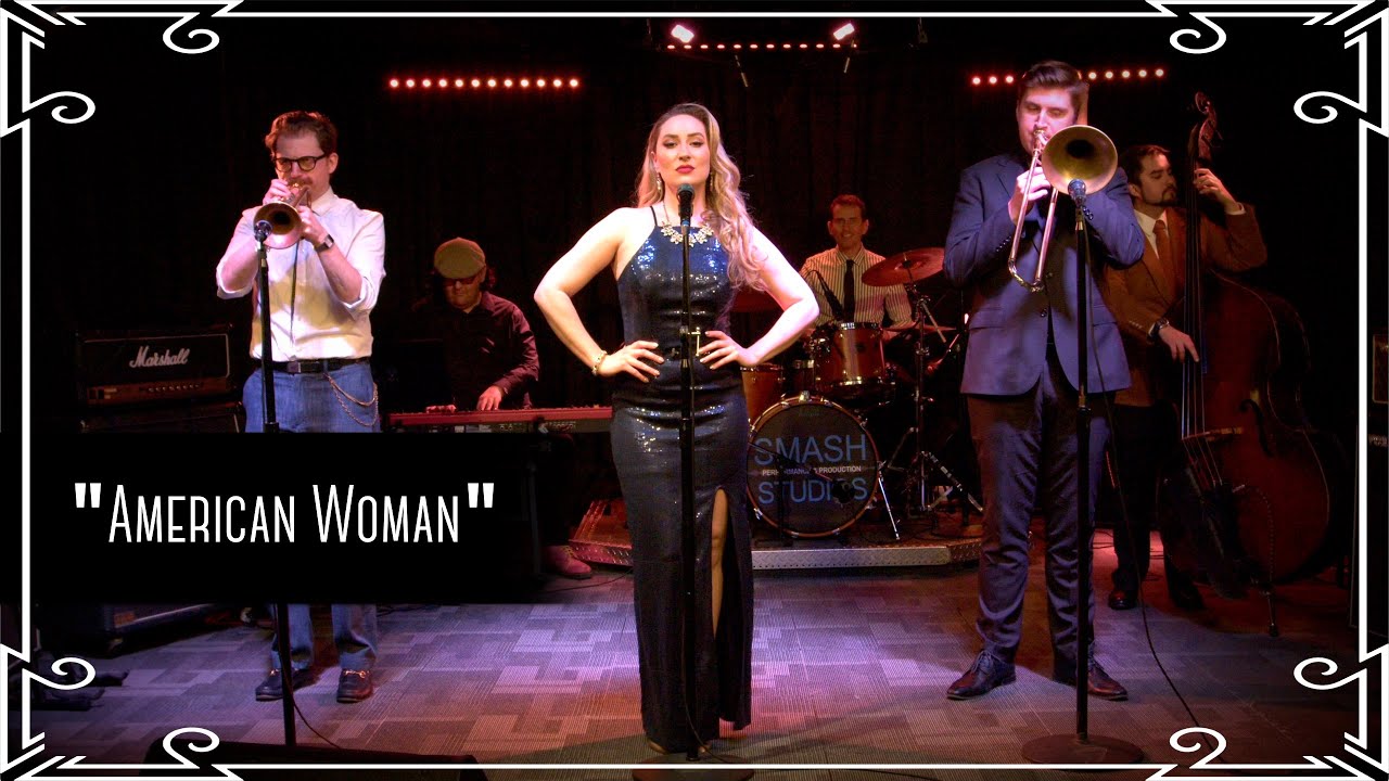 “American Woman” (The Guess Who) Jazz Swing Cover by Robyn Adele Anderson