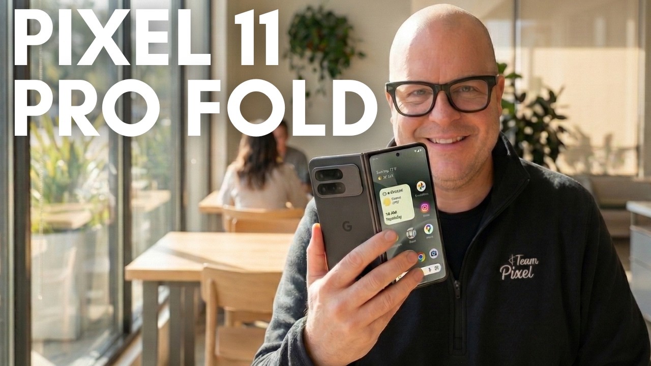Pixel 11 Pro Fold: тоньше, легче&hellip; Но это всё?