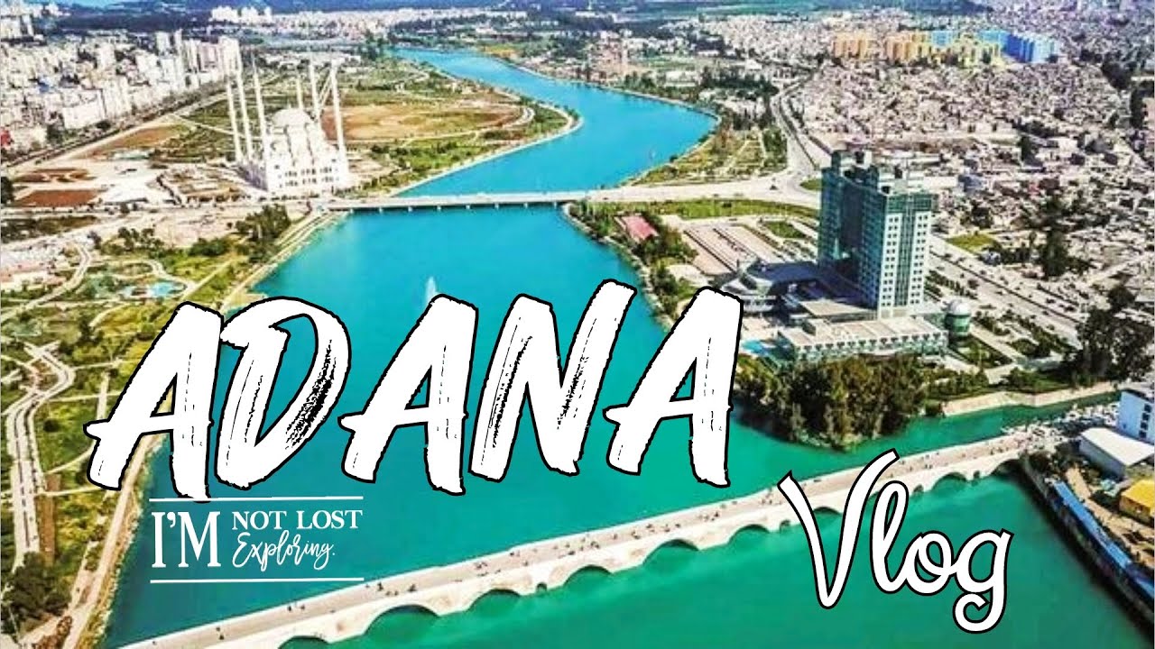 #ADANA Vlog