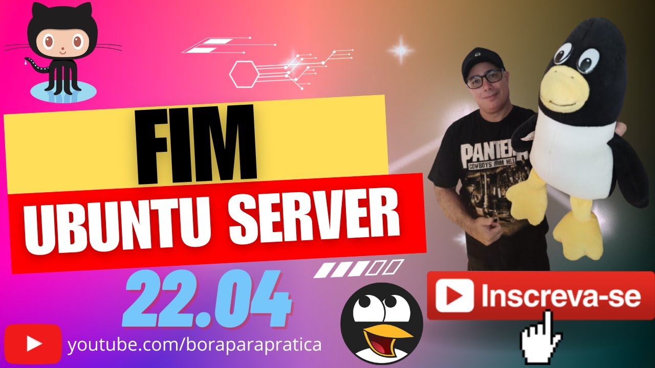 🤩🤩 Finalização do CURSO GRATUITO de Ubuntu Server 22.04 do Projeto Bora para Prática 🤩🤩