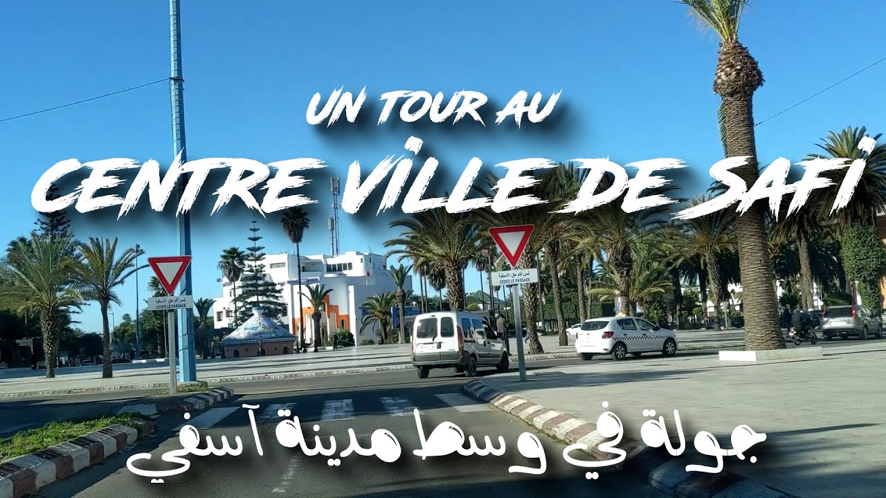 Un tours au centre ville de Safi