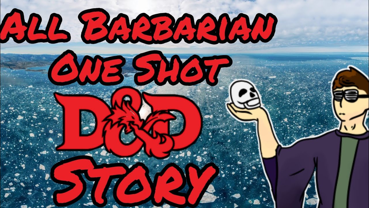 DND Story | All Barbarian One Shot | Artificial DM D&D Stories