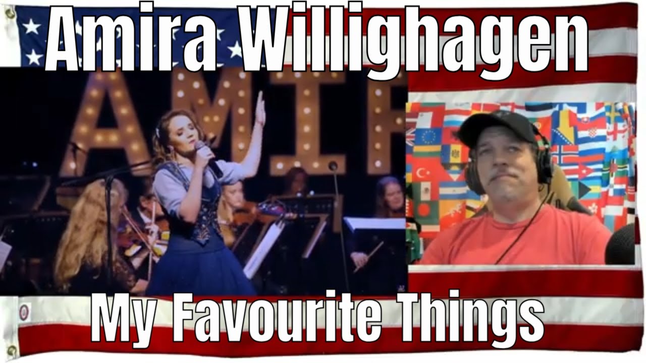 Amira Willighagen - My Favourite Things/I Have Confidence from The Sound Of Music  - REACTION