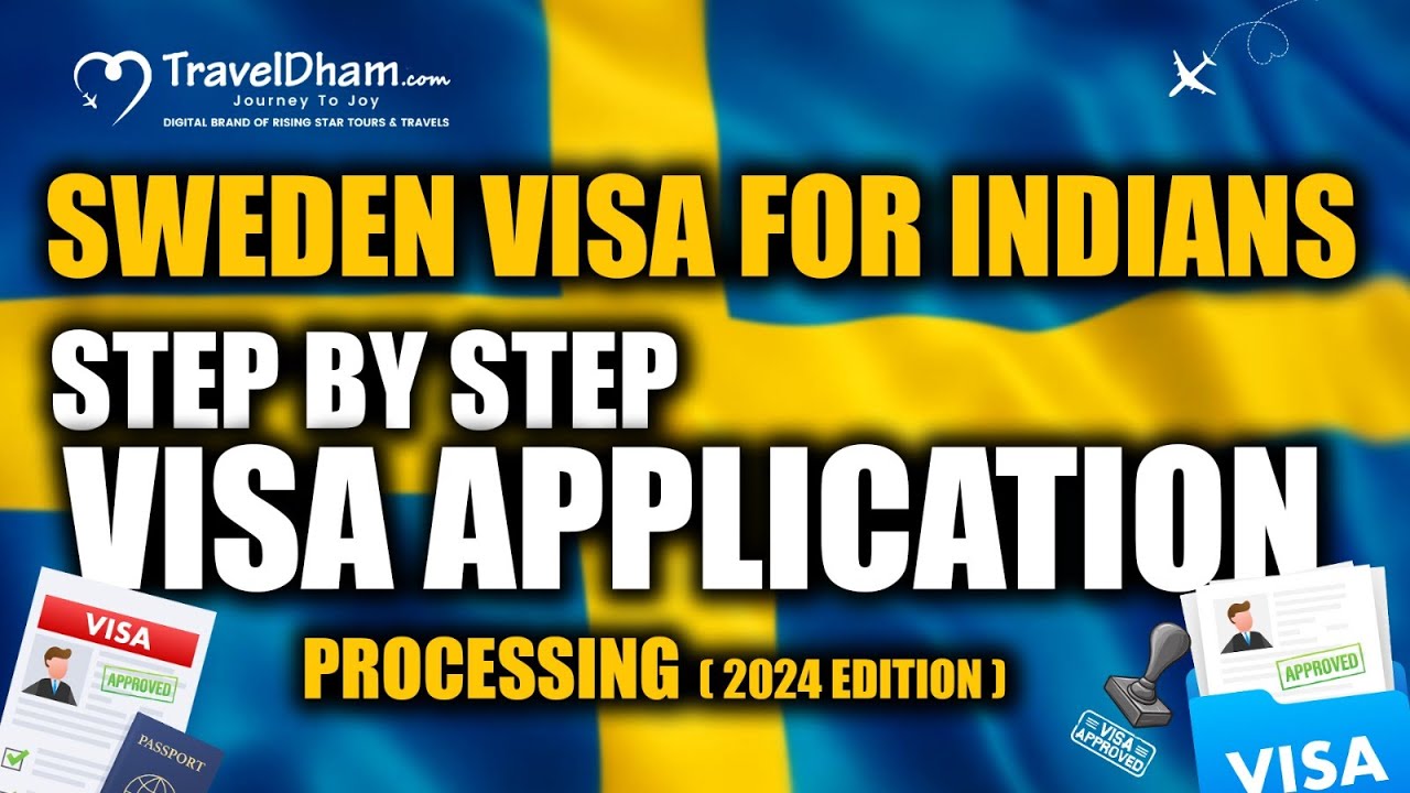 Sweden Visa For Indians : Visa Application Processing & Complete Guide (2024 Edition) | TravelDham