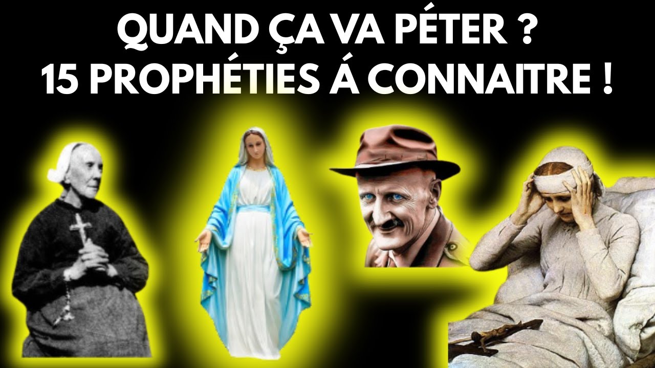 Quand &ccedil;a va p&eacute;ter ? 15 proph&eacute;ties pour la France &agrave; conna&icirc;tre !