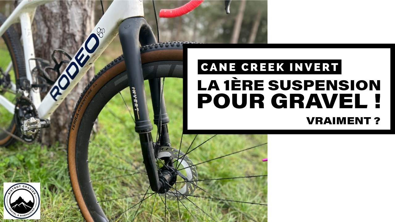 La 1ère fourche suspendue GRAVEL : Test de la Cane Creek Invert