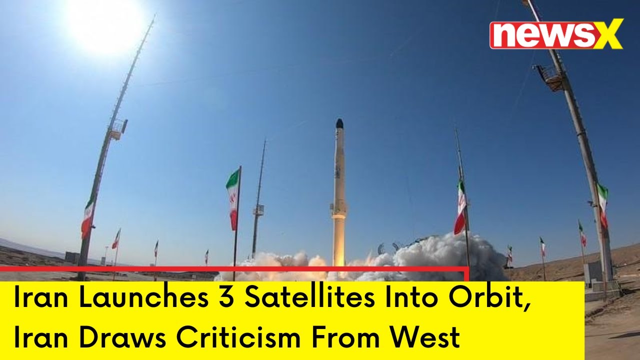Iran Launches 3 Satellites Into Orbit | Iran Draws Criticism From West | NewsX