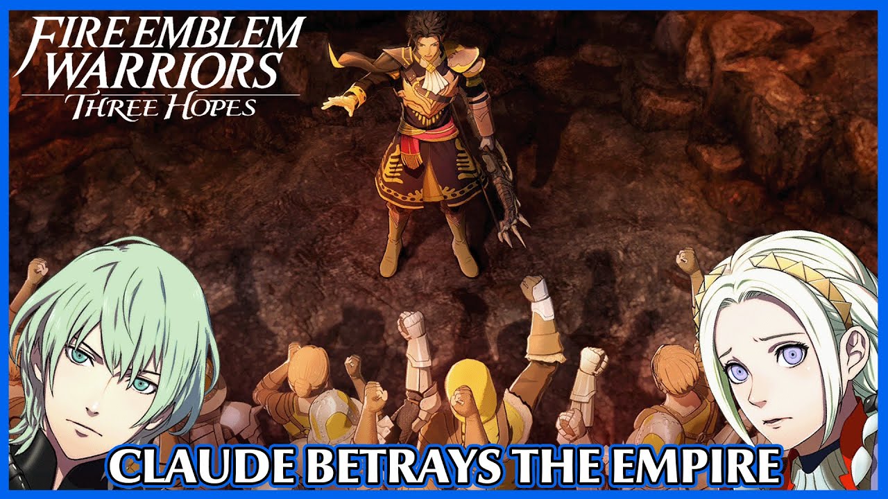 Claude betrays the Empire - Fire Emblem Warriors Three Hopes