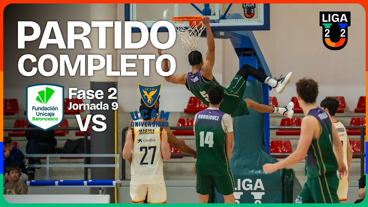 🔴 DIRECTO: Unicaja Alhaurín de la Torre - Ucam Murcia | J9 | Grupo B | 2ª Fase | Liga U 2025-26