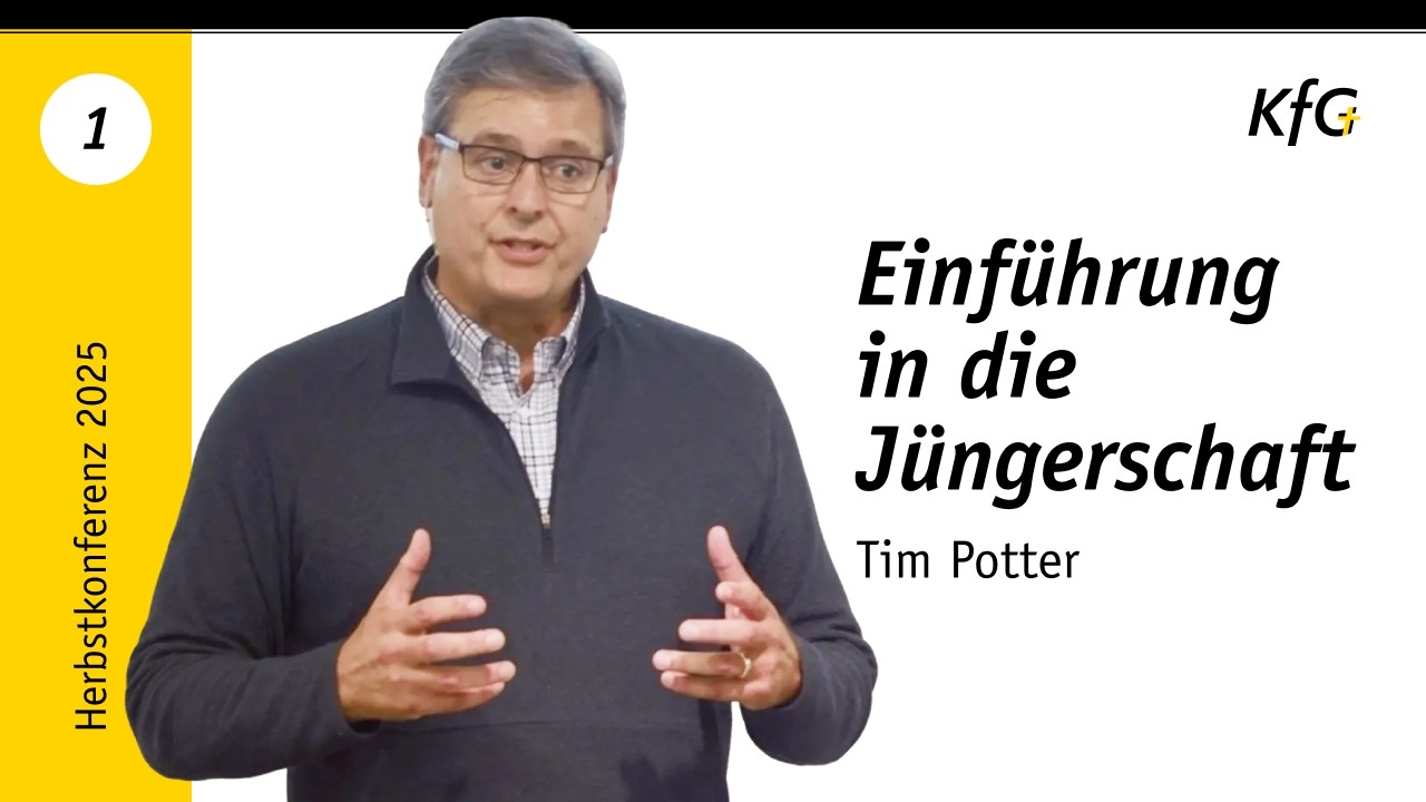 Vortrag 01: Einführung in die Jüngerschaft | Tim Potter
