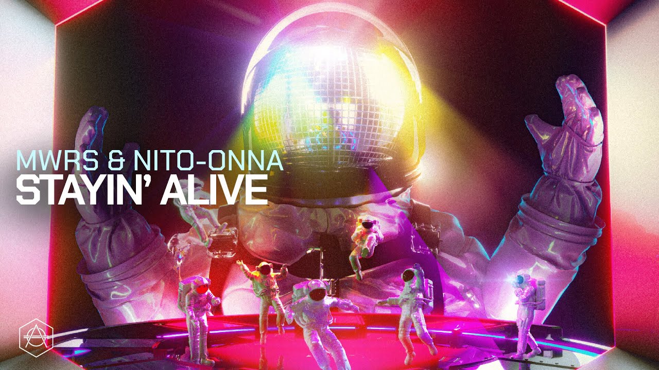 MWRS & Nito-Onna - Stayin' Alive (Official Audio)