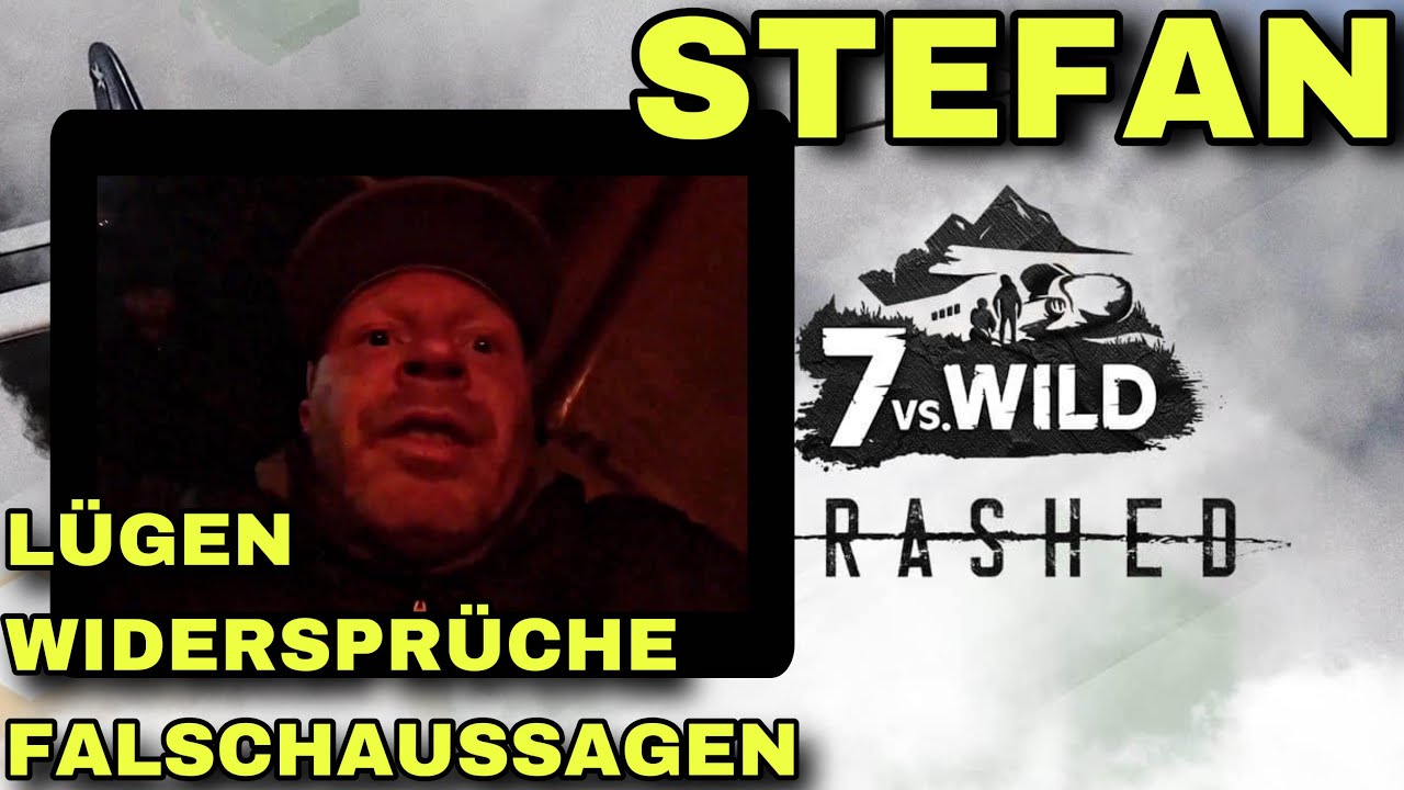 BEST OF Stefan (7vsWild) Lügen, Widersprüche, Falschaussagen! (Bis Folge 6)