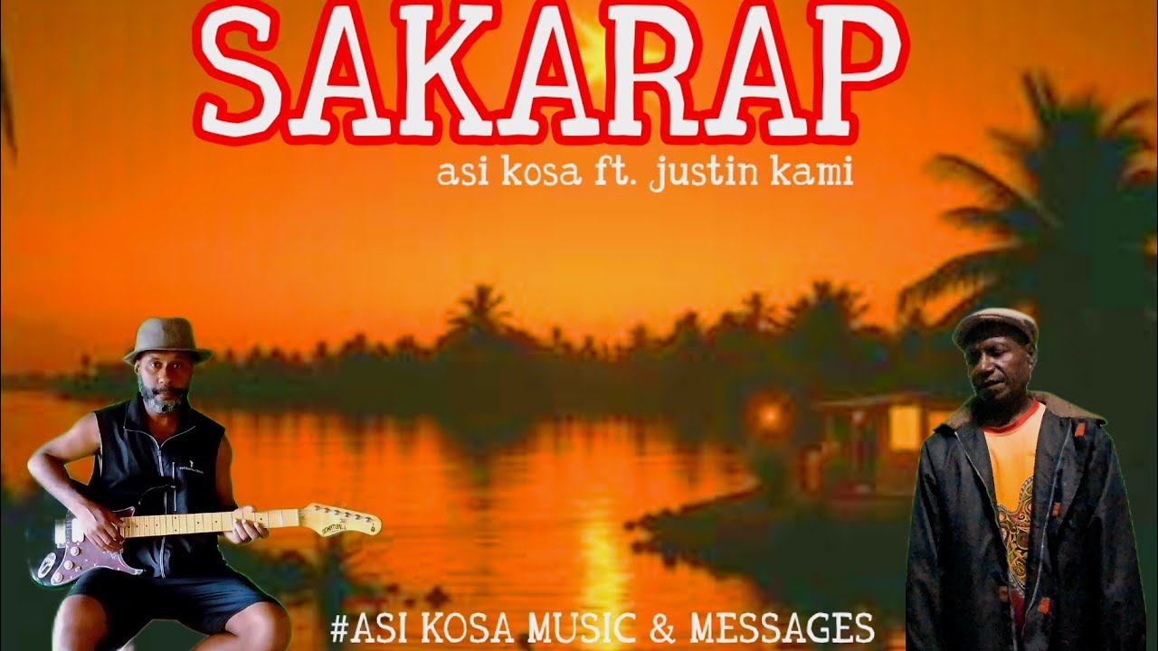 ®SAKARAP [Official Video] Sepik River Music | ASI KOSA | PNG Local Song™