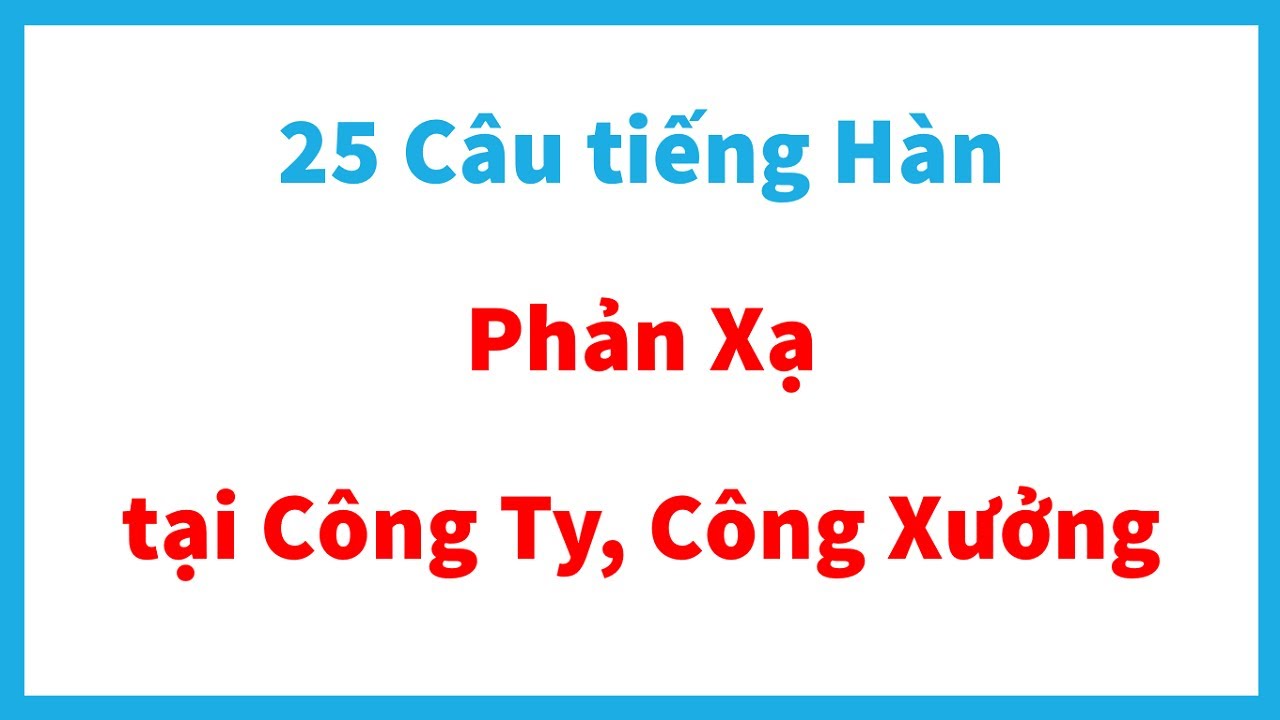 25 Câu Tiếng Hàn 