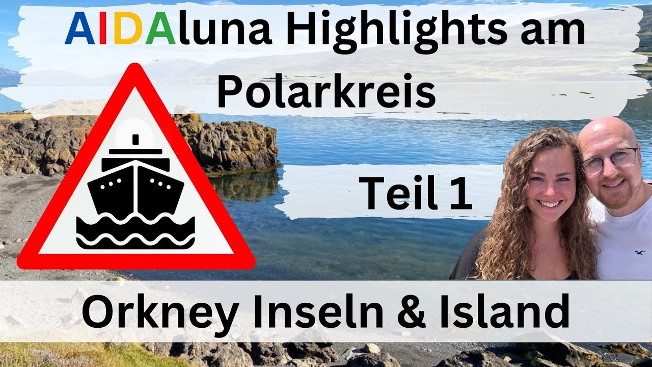 AIDAluna | Highlights am Polarkreis Teil 1 | Kirkwall | Reykjavik | Isafjördur | Akureyri