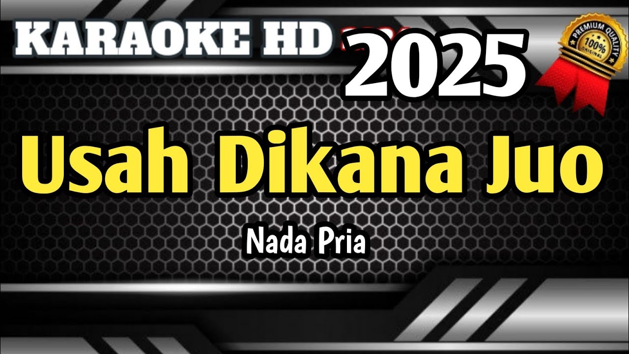 USAH DIKANA JUO - Karaoke Minang Nada Pria Terbaru HD
