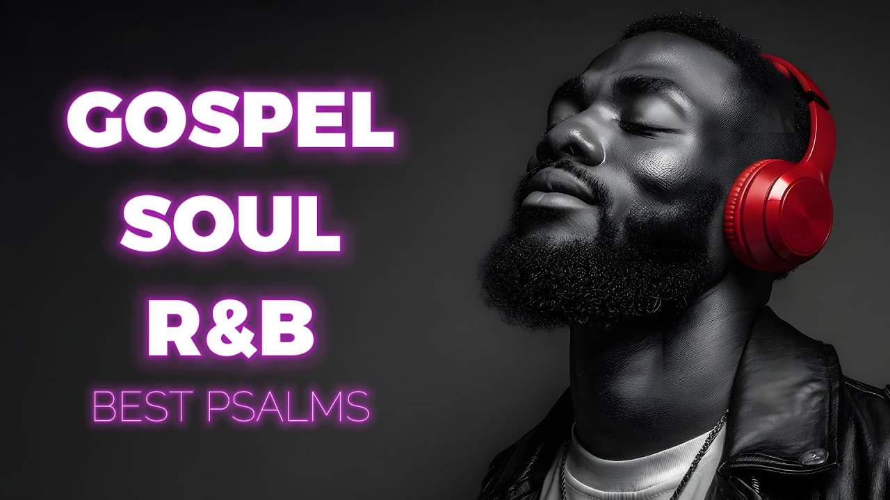 Soulful Psalms in R&B  Christian Worship and Gospel Music for Peace