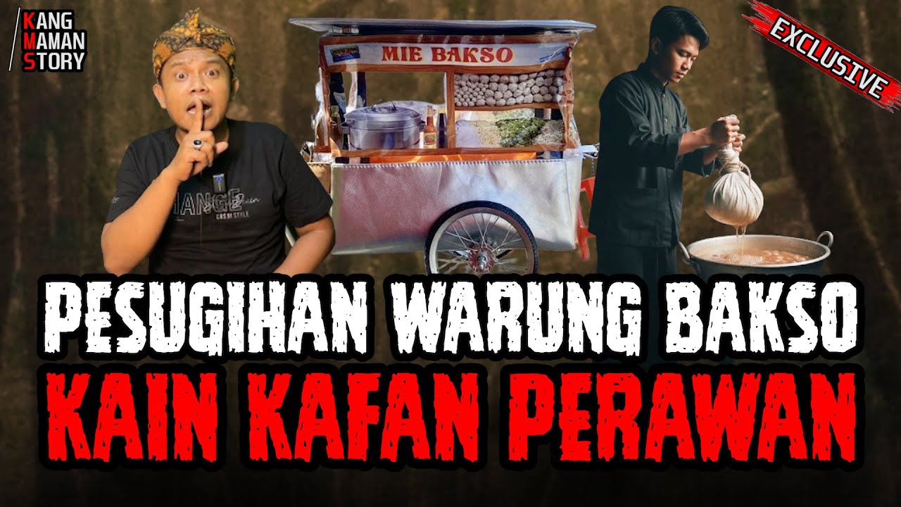KUAH BAKSO MEMAKAI KAIN KAFAN PERAWAN DEMI MELARISKAN USAHA?!!
