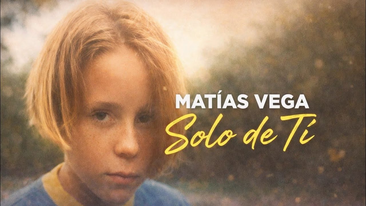 Matias Vega - Solo de tí