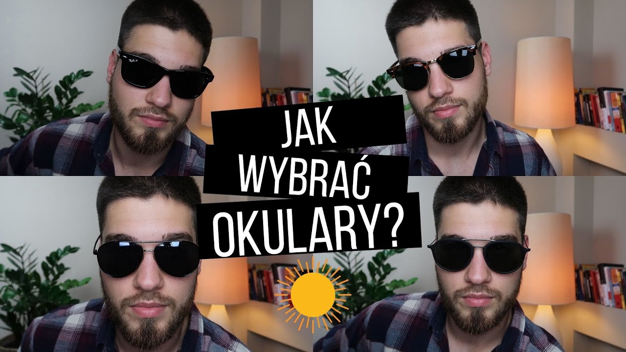 Rodzaje okularów PRZECIWSŁONECZNYCH | Projekt Mężczyzna