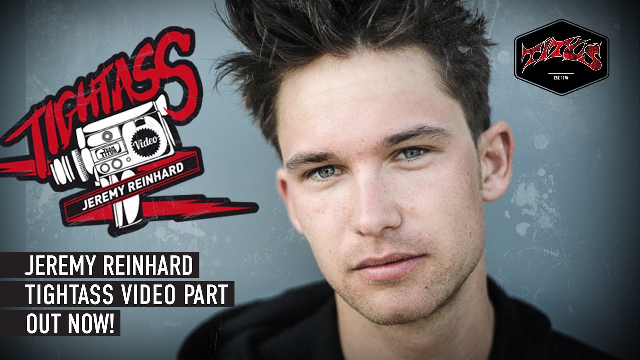 Jeremy Reinhard | Tightass Video | Full Part | Team Titus