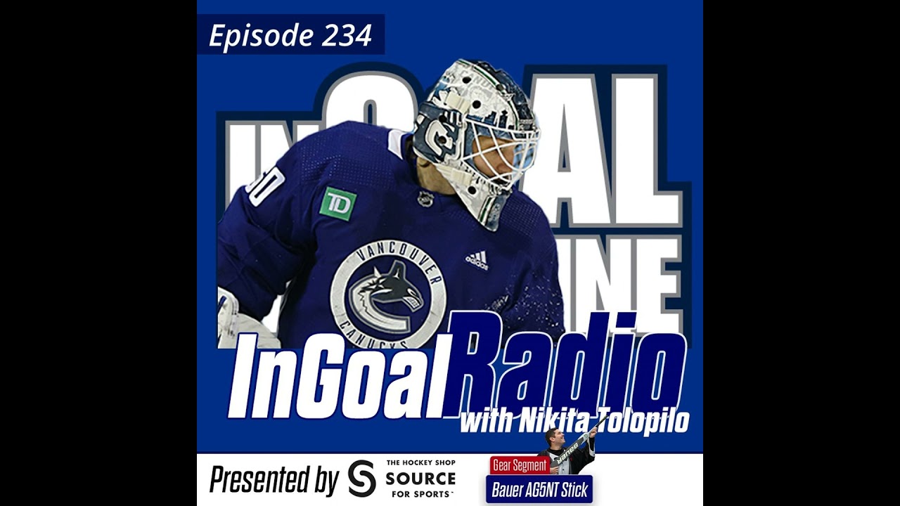 InGoal Radio Goalie Podcast Ep 234: featuring Nikita Tolopilo with the new Bauer AG5NT stick