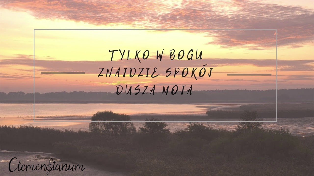 Clemensianum - Tylko w Bogu (Psalm 62)