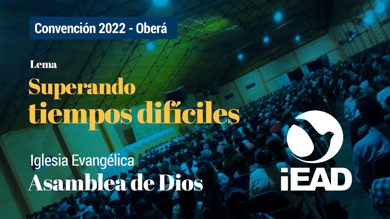 CONVENCIÓN DE OBREROS 2022 - IGLESIA ASAMBLEA DE DIOS 248 - OBERÁ