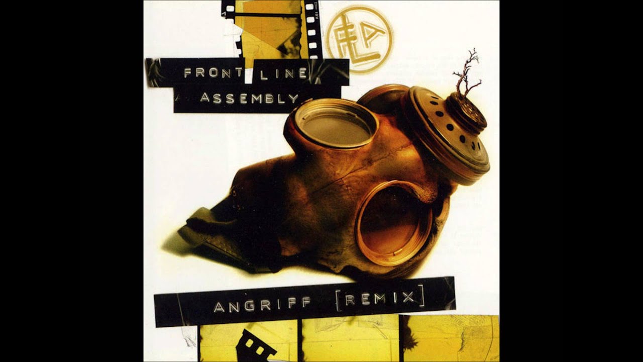 Front Line Assembly - Angriff   (Mind.In.A.Box Remix)