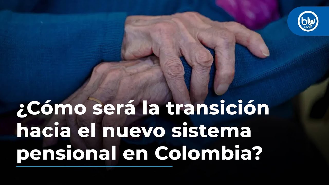 ¿Cómo será la transición hacia el nuevo sistema pensional en Colombia? Asofondos responde