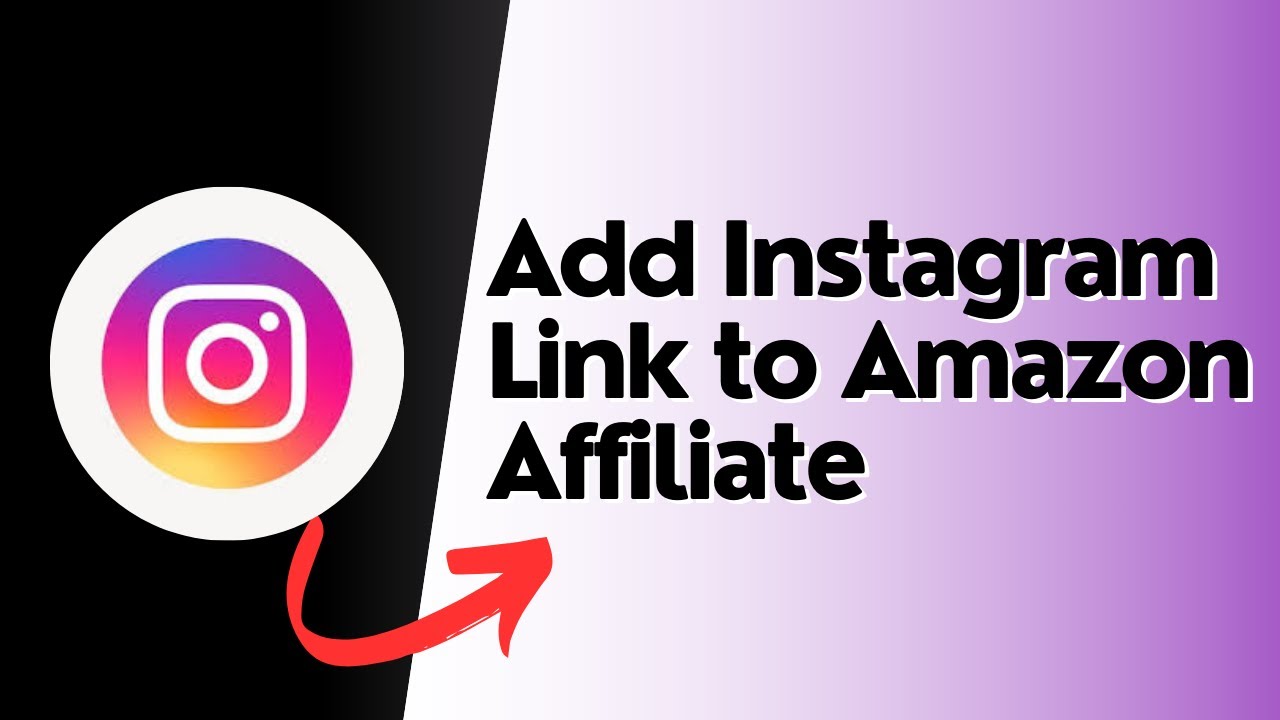 How to add Instagram link to Amazon Affiliate