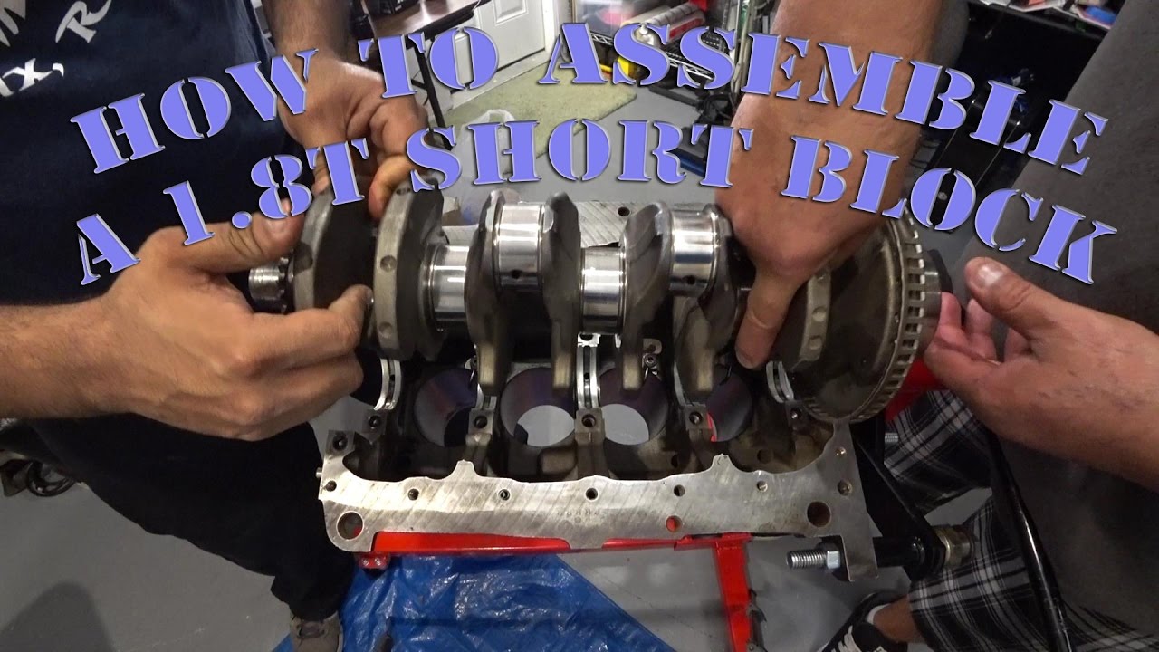 How to Assemble a 1.8T short block Part 1 EP8 S4