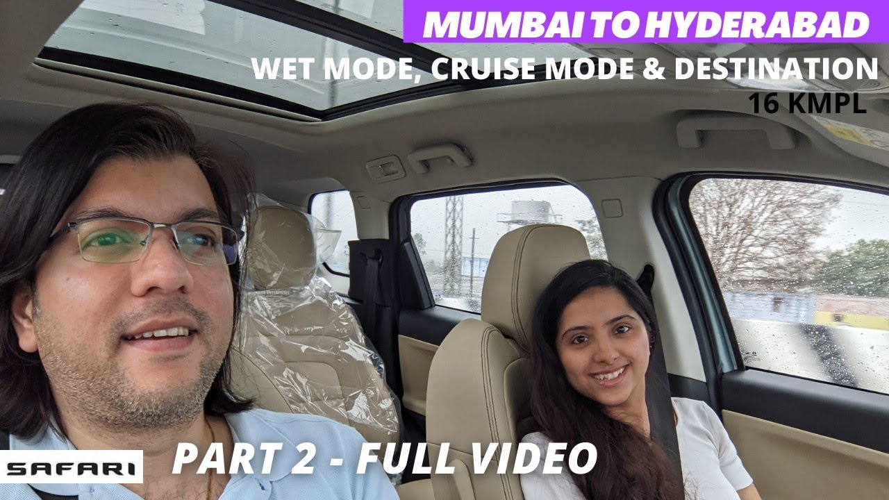 Mumbai to Hyderabad - Full Video PART 2 FINAL - New Tata Safari 2021 Adventure Persona | Ownership