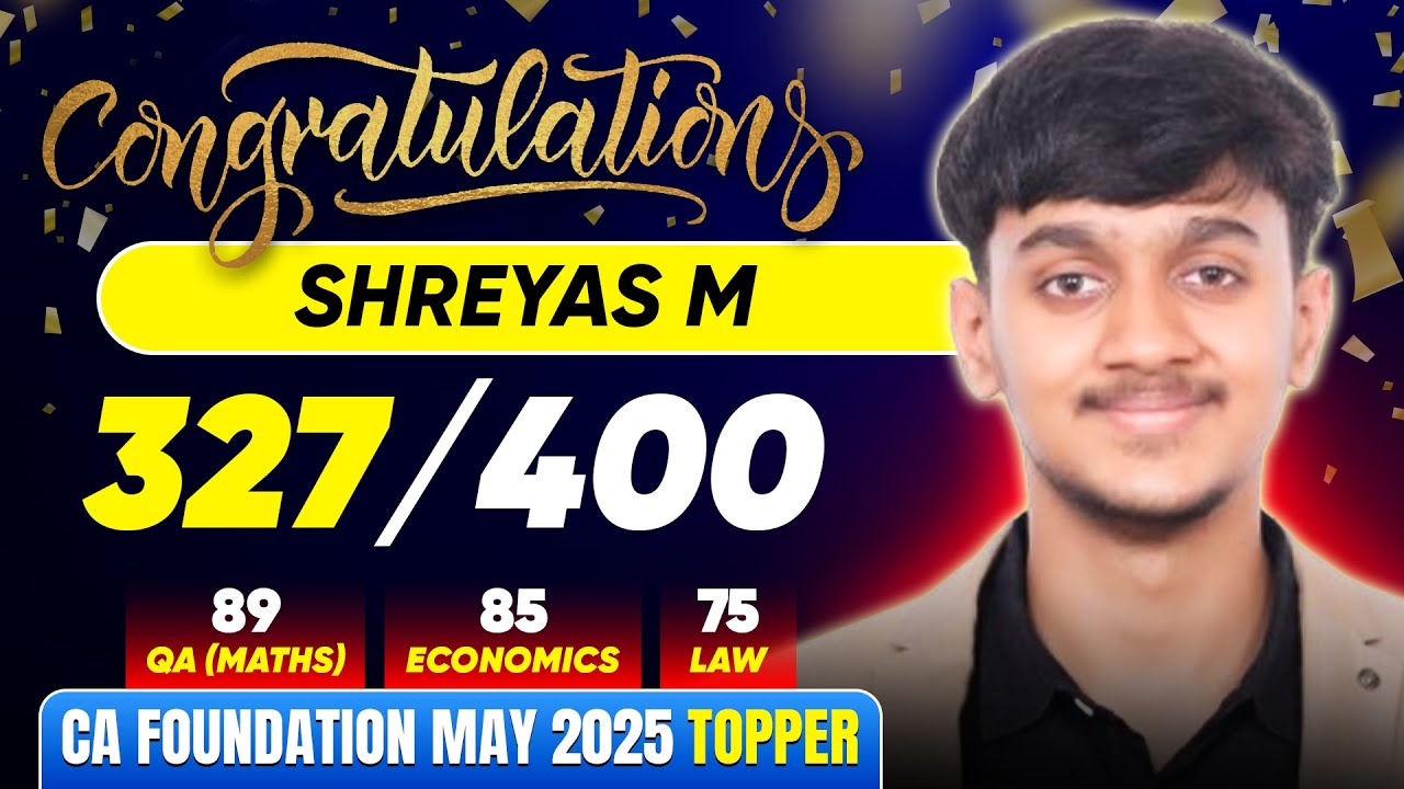 CA Foundation Topper | Shreyas M (327Marks) | Ultimate CA Topper | May 2025