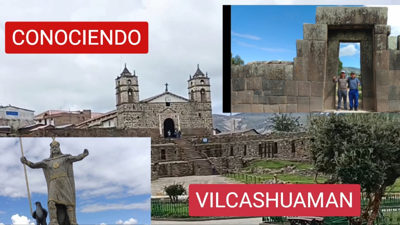 CONOCIENDO VILCAS HUAMAN AYACUCHO.