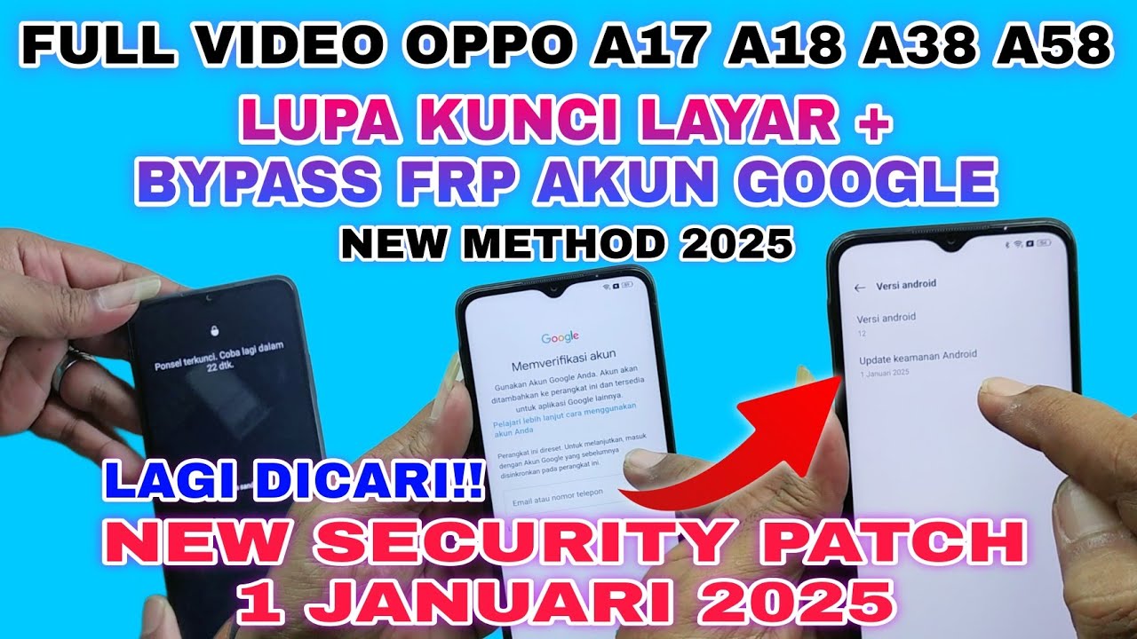 FULL VIDEO OPPO A17 A17K A18 A38 LUPA POLA DAN BYPASS FRP AKUN GOOGLE KEAMANAN TERBARU 2025 || FRP