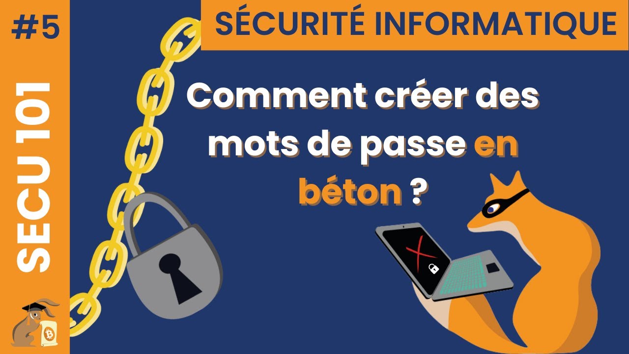 Ma&icirc;triser l'art du mot de passe infaillible - [SECU101]
