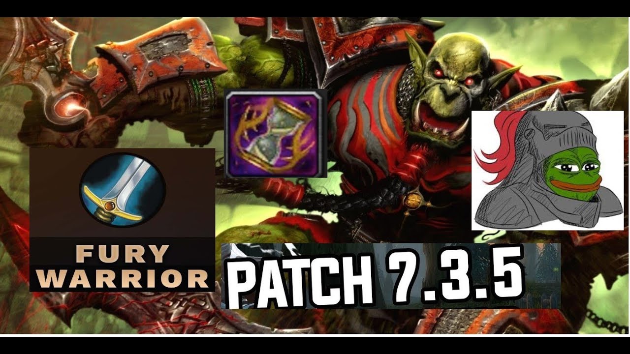 Fury Warrior Guide AoE & ST Rotation 7.3.5 --How to Maximise DpS