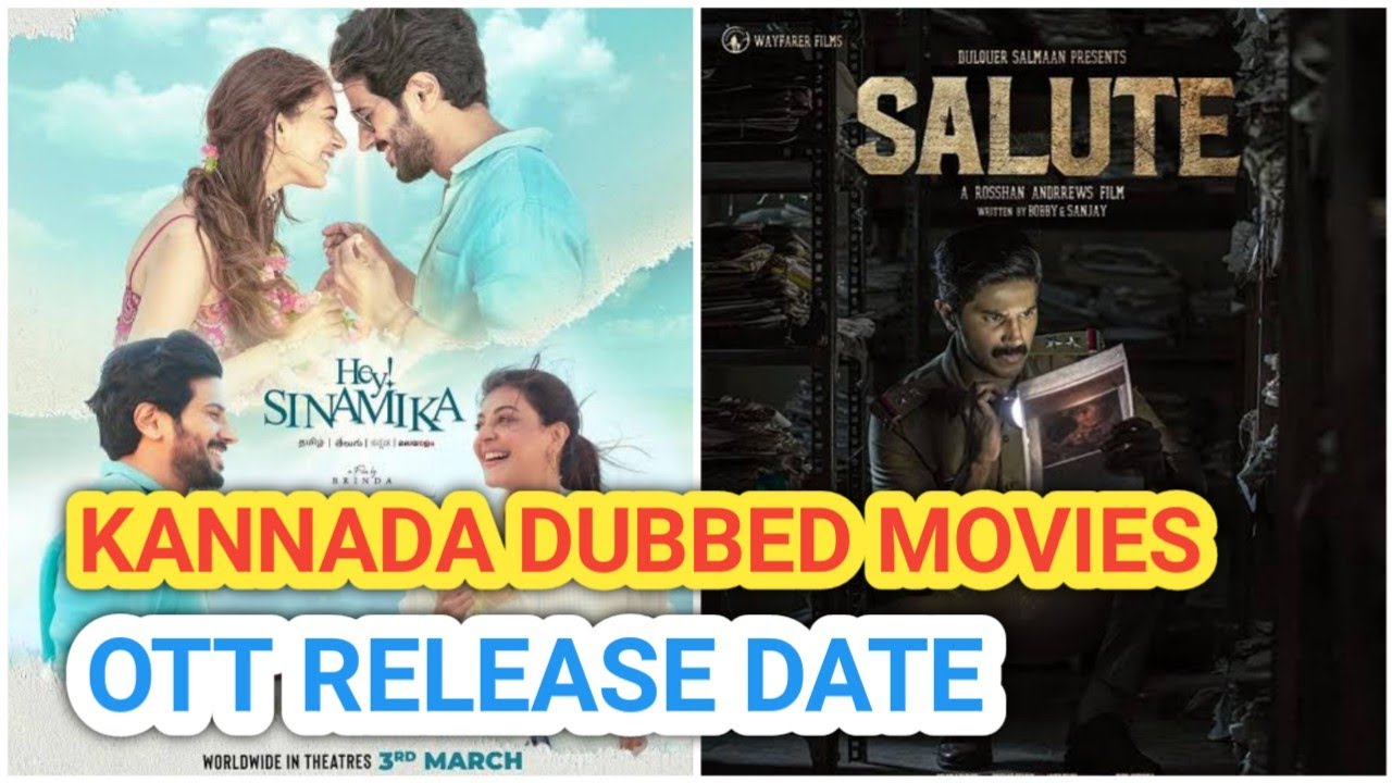 DQ salman Kannada dubbed movies OTT release date | hey sinamika | salute | new Kannada dubbed movies