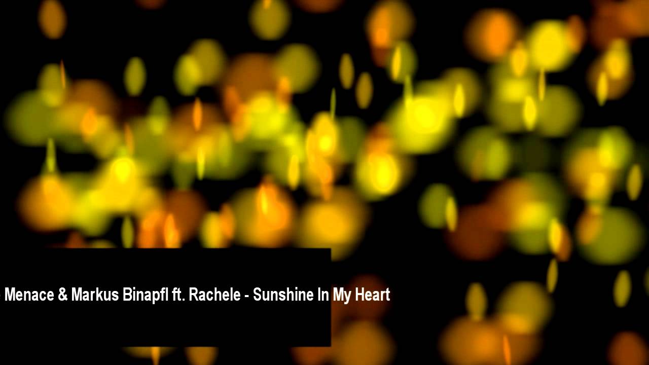 Denis The Menace & Markus Binapfl ft. Rachele - Sunshine In My Heart