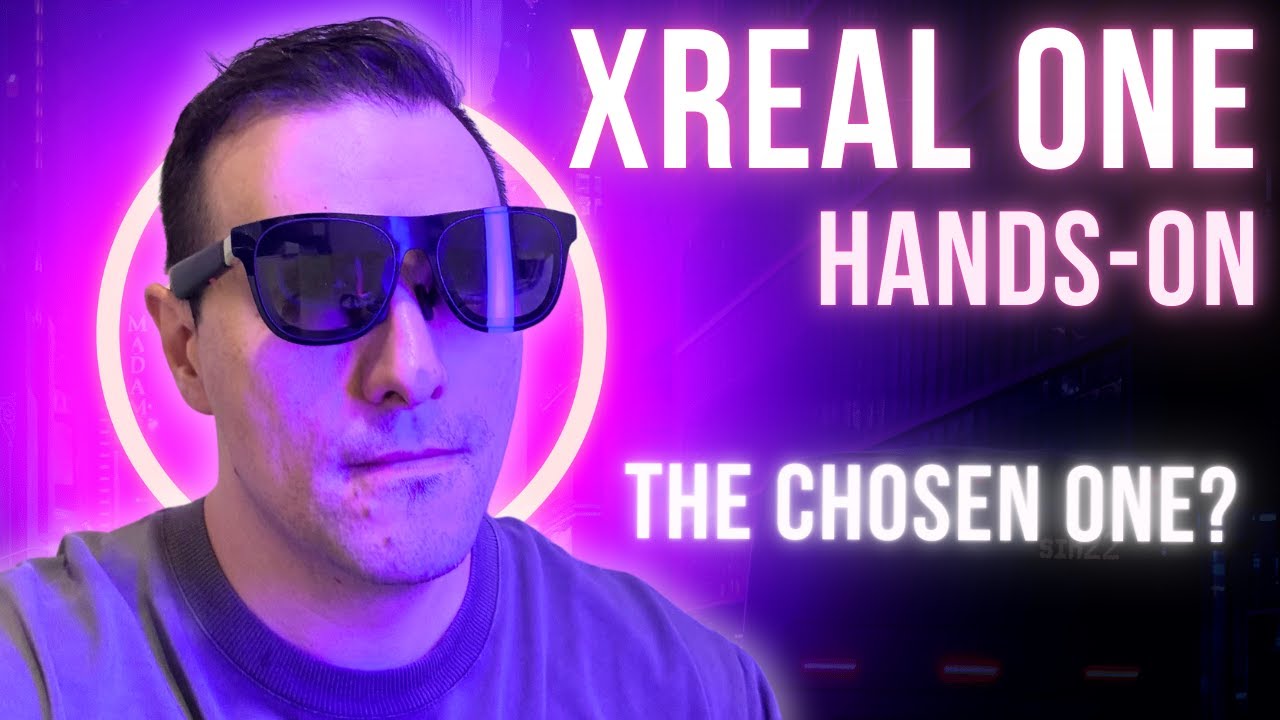 New XREAL ONE Hands-On: Why These XR Glasses Are a Game-Changer!