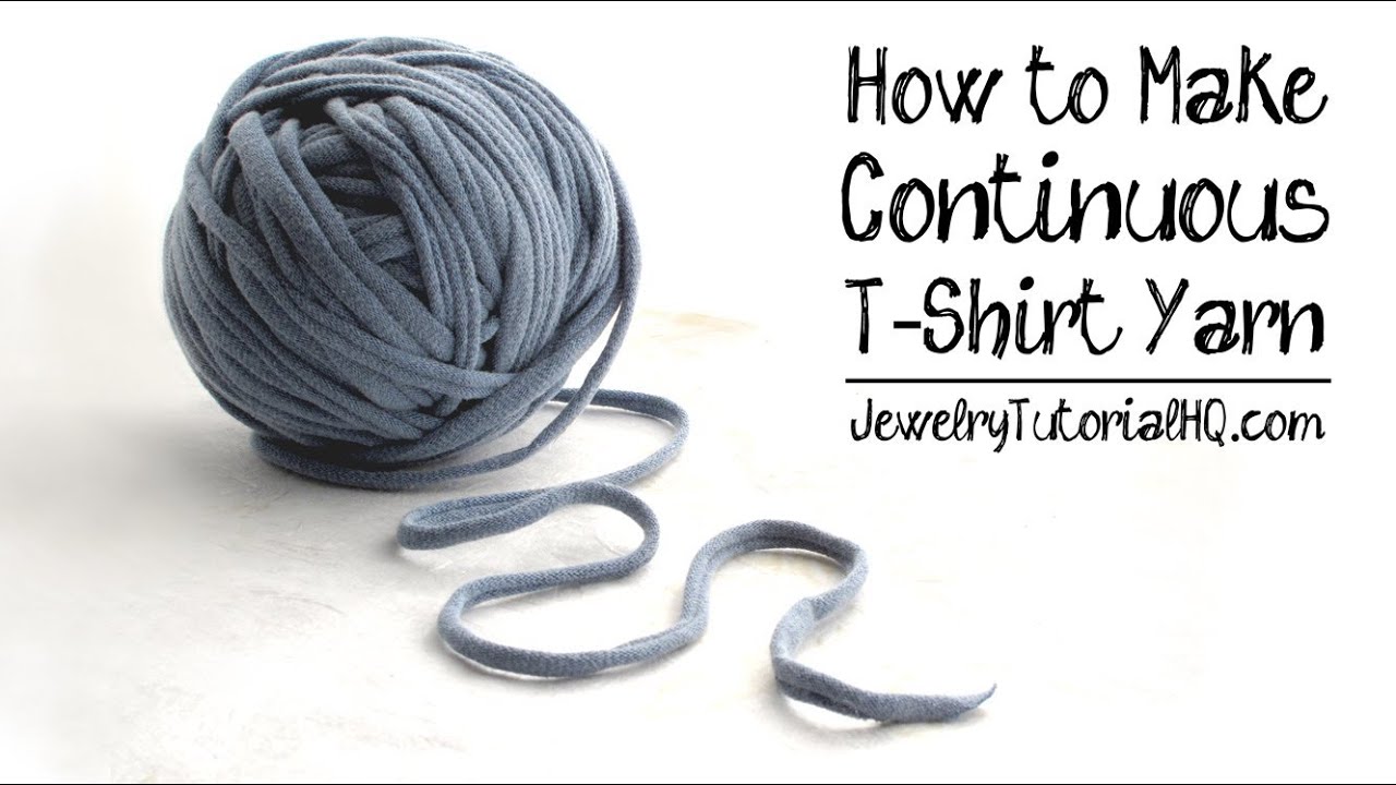How to Make T - Shirt Yarn: Continuous Yarn for Craft, Jewelry, Crochet, Macrame, Rag Rugs