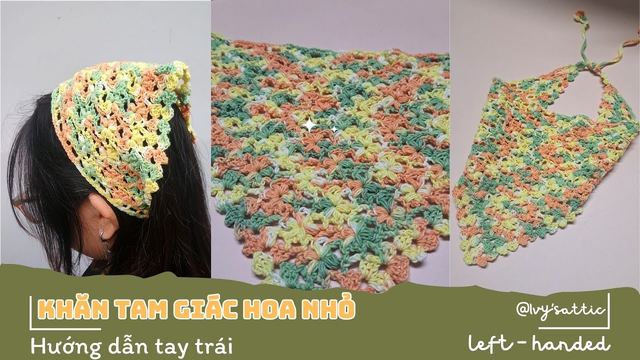 [Móc len tay trái]  Móc khăn tam giác hoa nhỏ đi biển Crochet bandana tutorial - left hand crochet