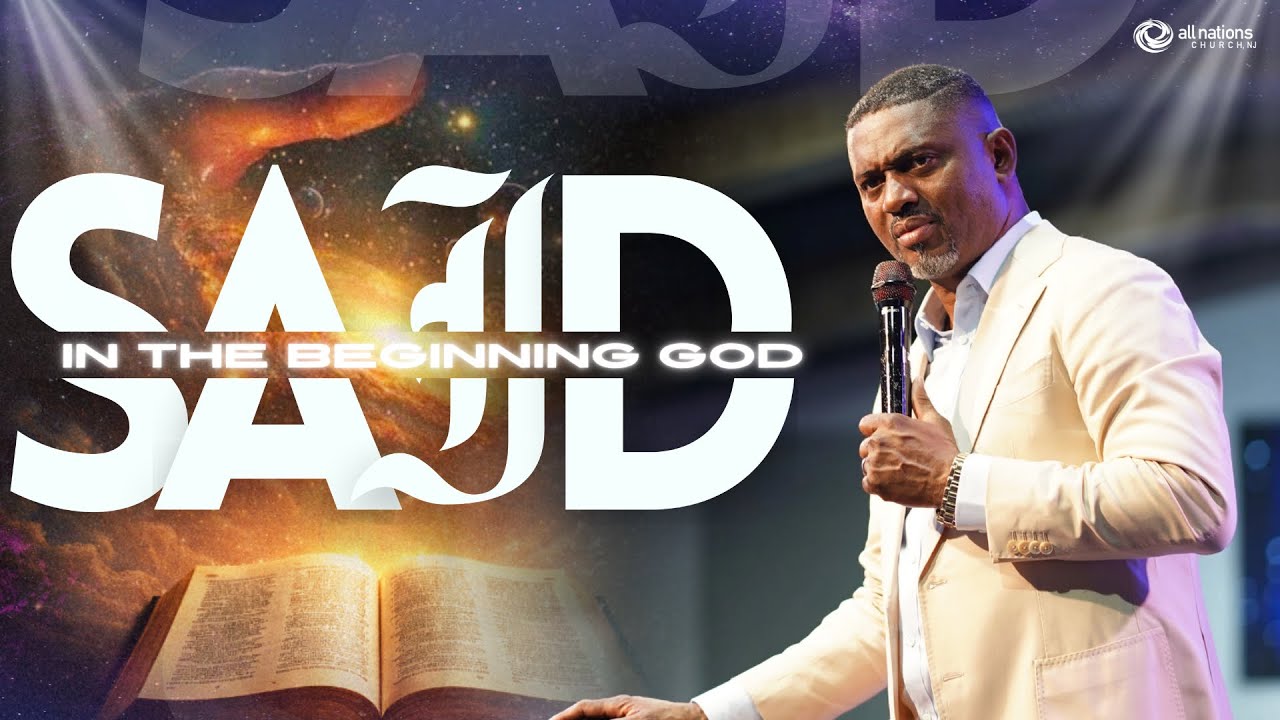 In the Beginning...God Said| Pastor Joe Asmah| GenNext Service| All Nations Church NJ