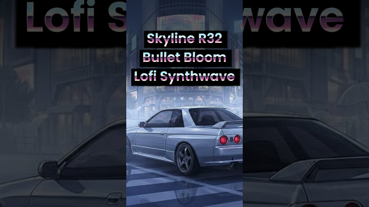 Nissan Skyline R32 – Bullet Bloom | Lo-fi Chill Synth | Midnight Loop: 80s