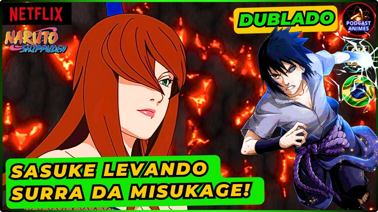 SASUKE LEVANDO UMA SURRA DA MIZUKAGE MEI TERUMI DUBLADO! NARUTO SHIPPUDEN DUBLADO!