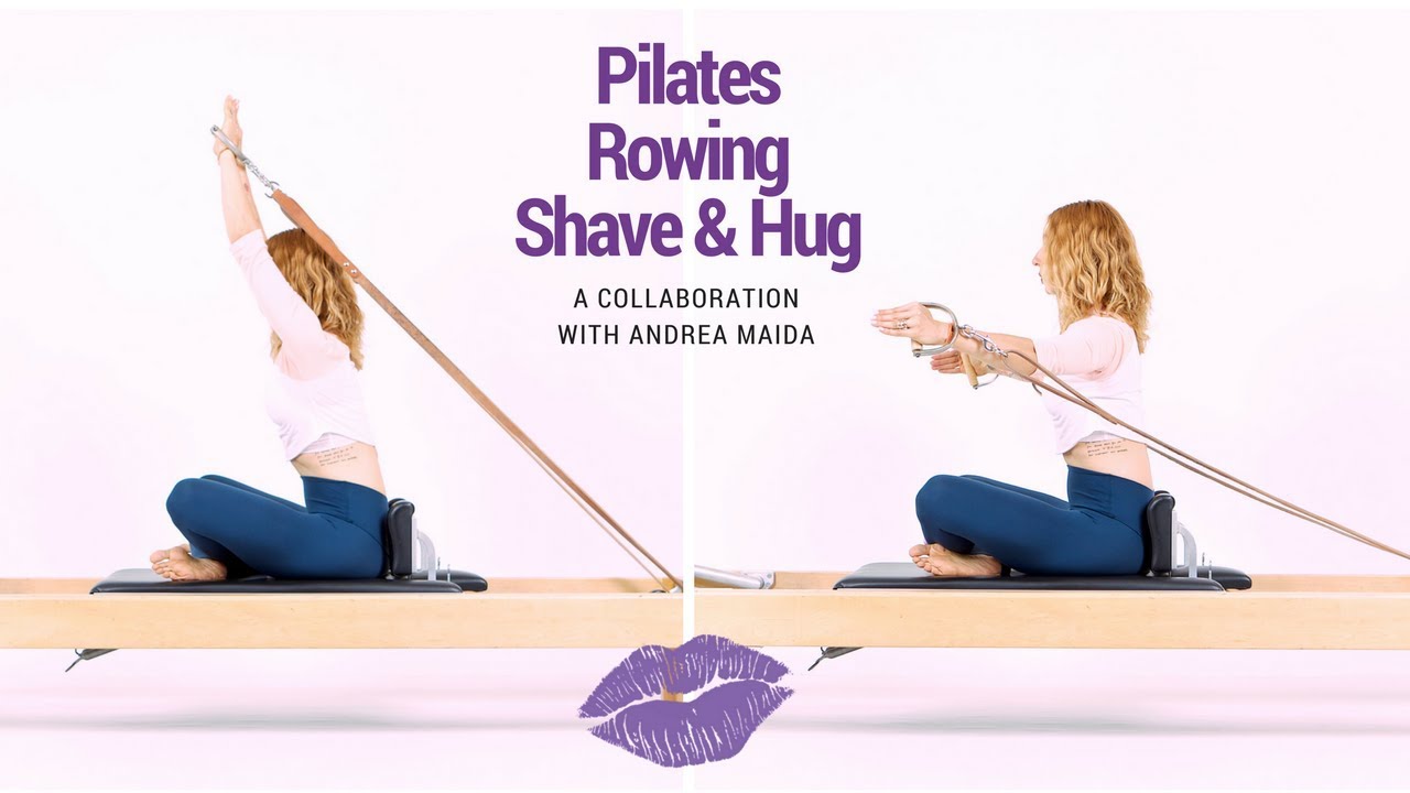 Pilates Rowing Series Tips for Shave and Hug on the Reformer | OPC