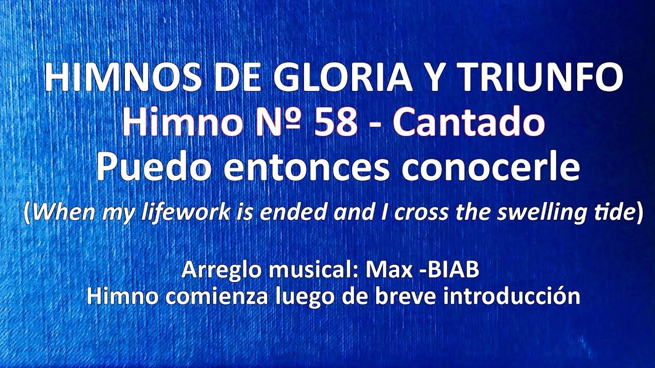 Himnos de Gloria Nº 58 - Puedo entonces conocerle