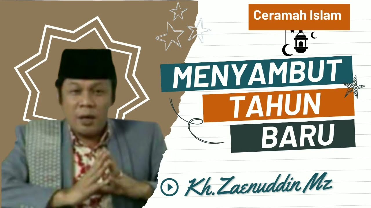 Menyambut tahun baru||Kh.ZaenuddinMz