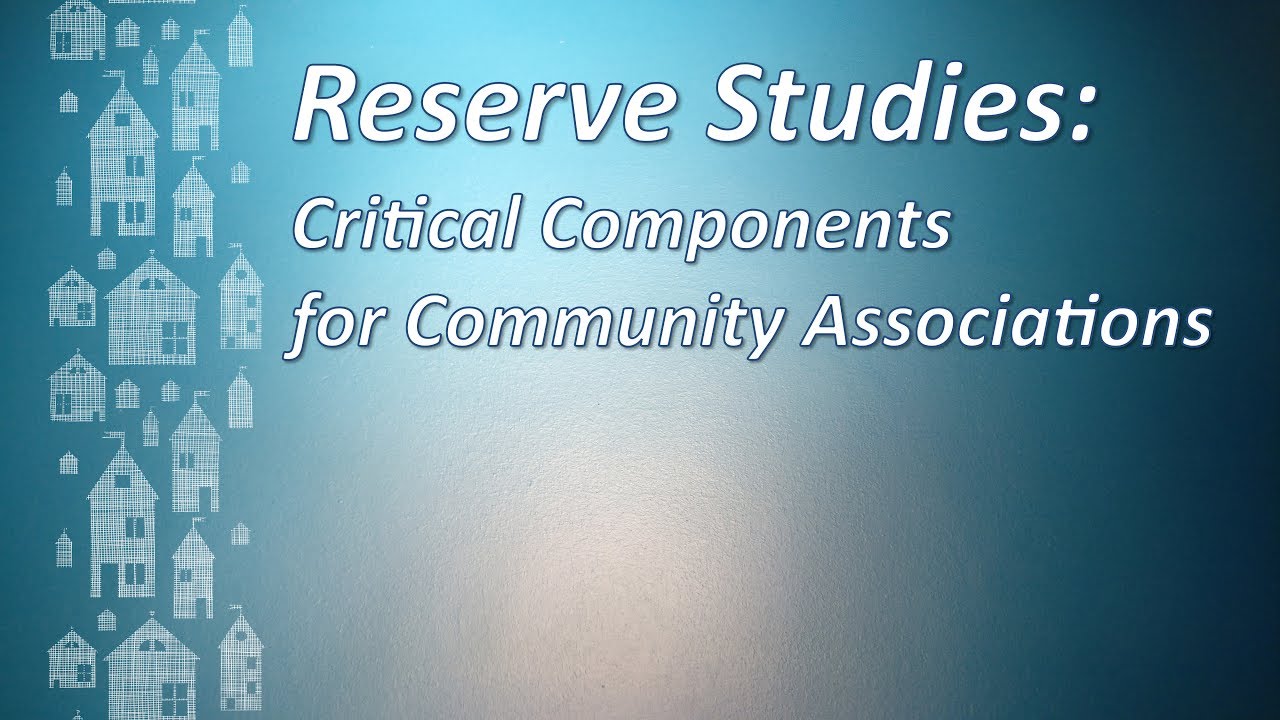 Community Associations VideoFAQ: Critical Components of Reserve Studies